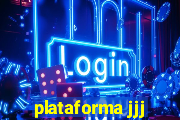 plataforma jjj